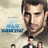 Olaylı Dizi: Sen Anlat Karadeniz