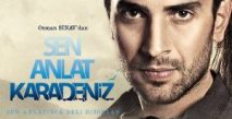 Olaylı Dizi: Sen Anlat Karadeniz